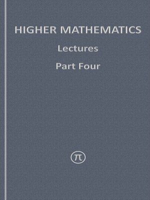 cover image of Higher Mathematics, Lectures Part Four